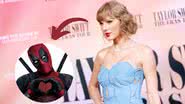 Taylor Swift e Deadpool - Matt Winkelmeyer/Getty Images e Divulgação/Marvel Studios