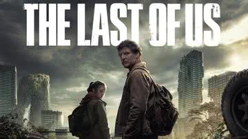 Pôster da série "The Last Of Us", destacando os protagonistas Joel e Ellie - Reprodução/HBO Max