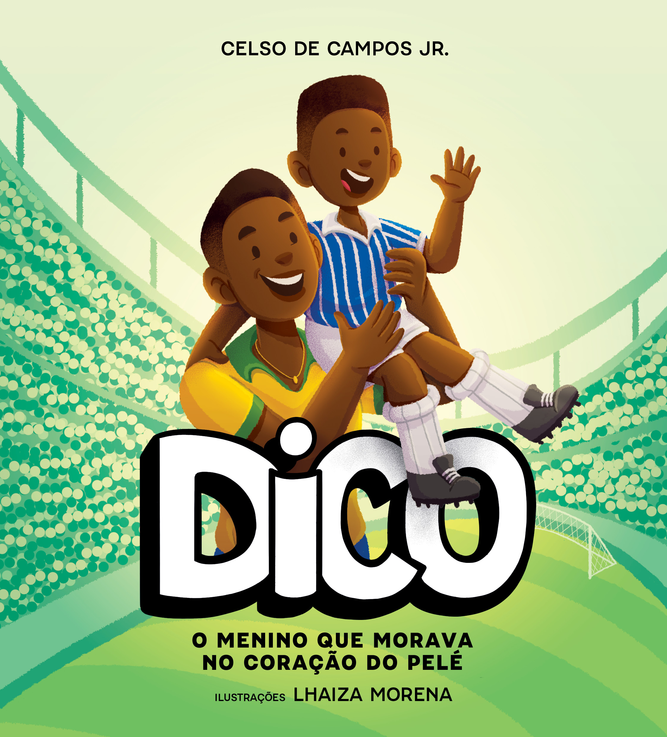 Dico: o menino que morava no coração do Pelé