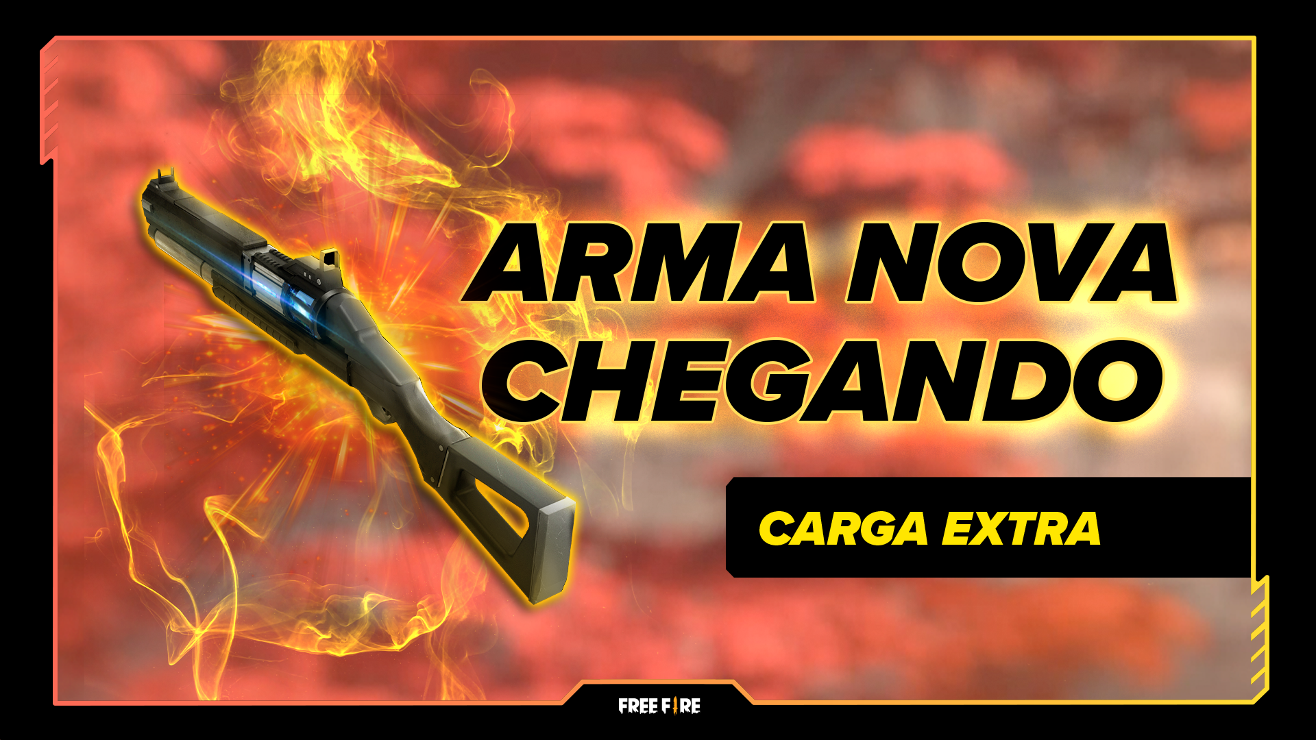 Espingarda do free fire escrito "Arma nova chegando: Carga extra"
